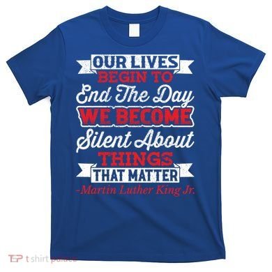 Martin Luther King Jr Gift T-Shirt