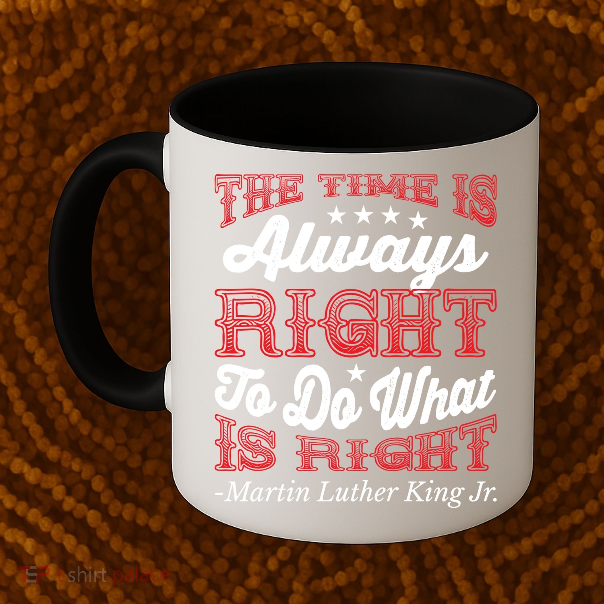 Martin Luther King Jr Gift Coffee Mug