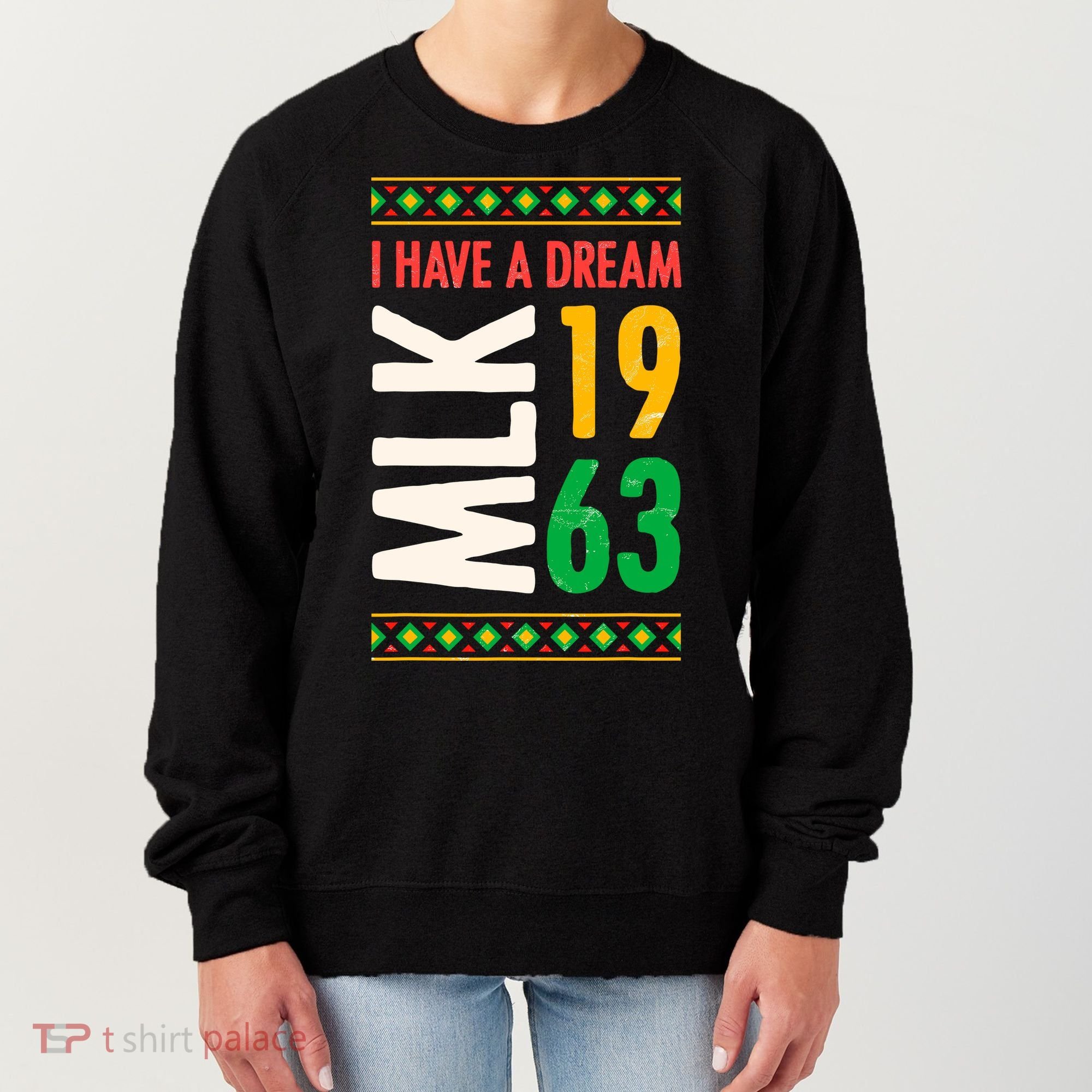 Martin Luther King Day Black History Mlk Day I Have A Dream Women's Sweatshirt