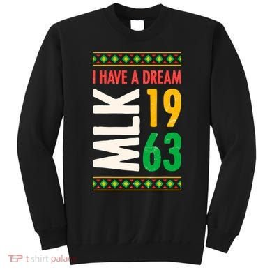 Martin Luther King Day Black History Mlk Day I Have A Dream Sweatshirt