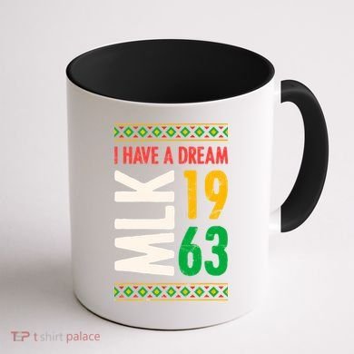 Martin Luther King Day Black History Mlk Day I Have A Dream Coffee Mug back