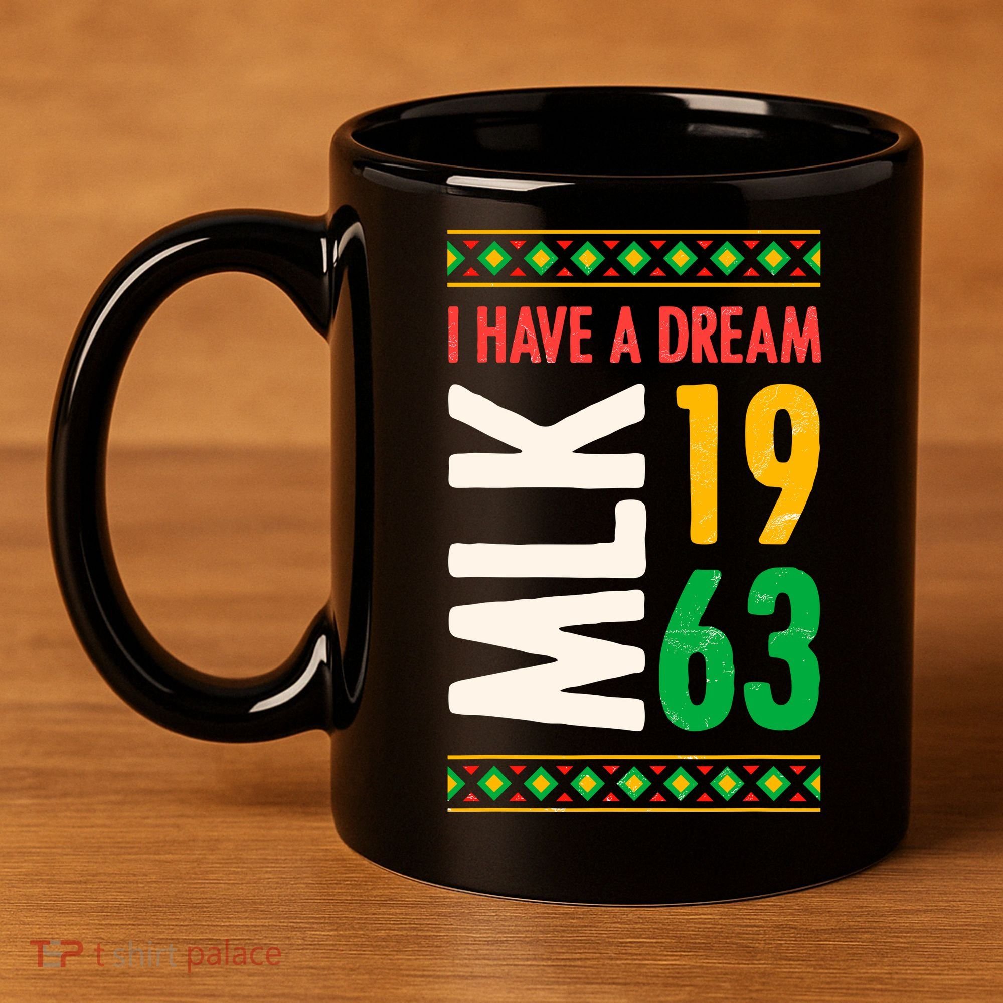 Martin Luther King Day Black History Mlk Day I Have A Dream 11oz C Handle Ceramic Mug