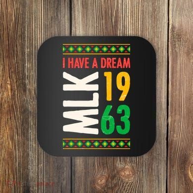 Martin Luther King Day Black History Mlk Day I Have A Dream Coaster