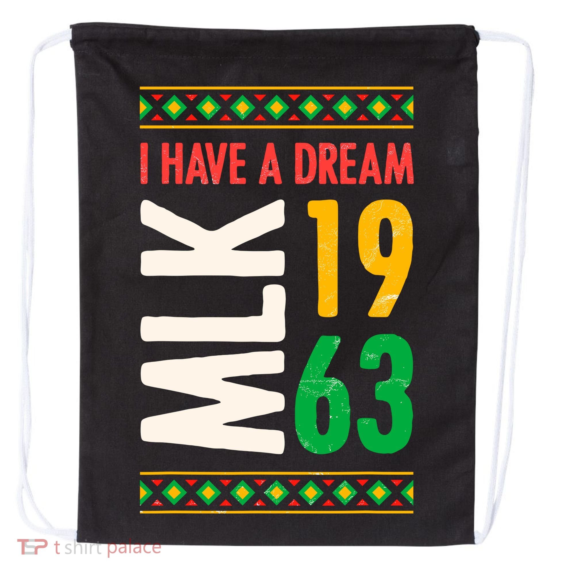 Martin Luther King Day Black History Mlk Day I Have A Dream Drawstring Bag