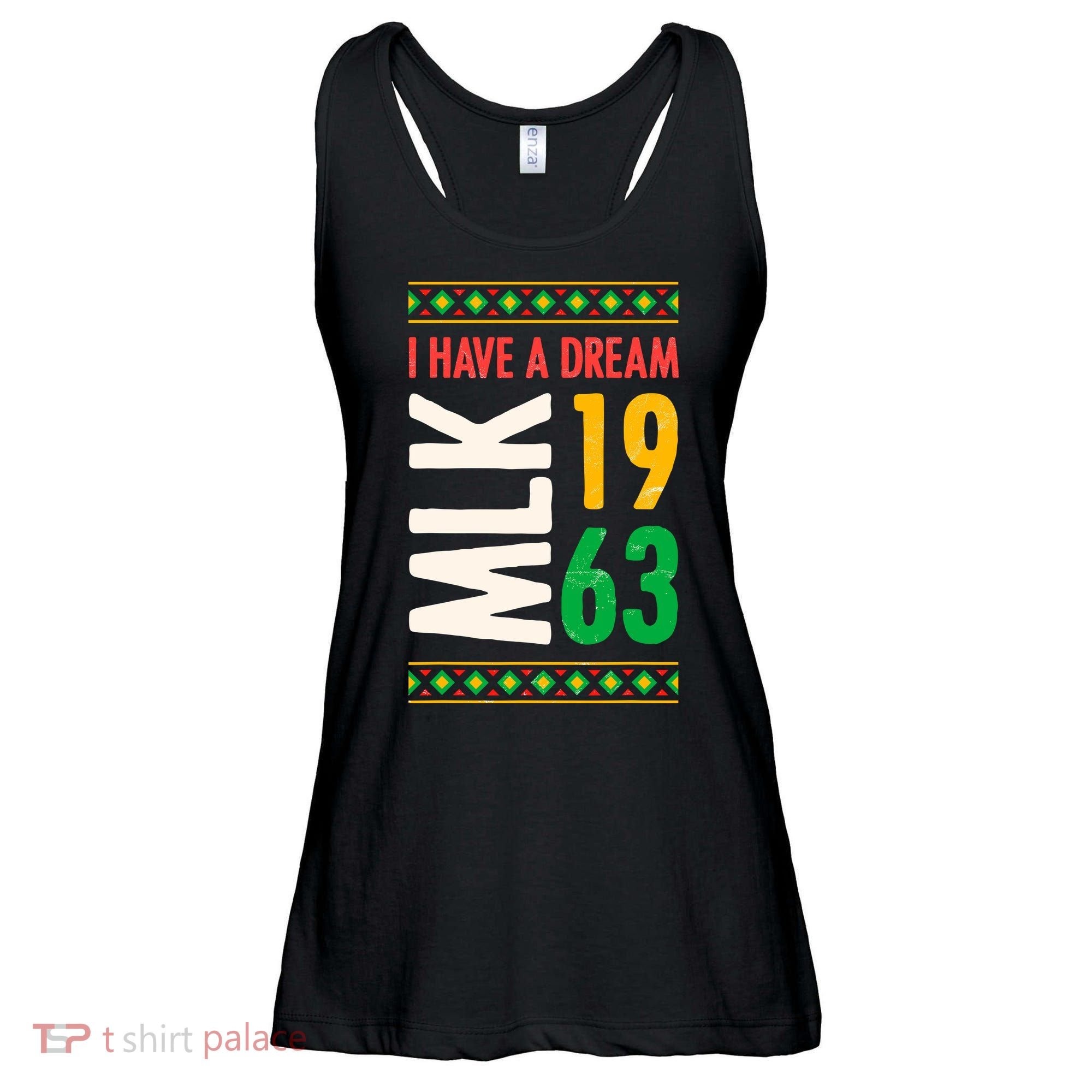 Martin Luther King Day Black History Mlk Day I Have A Dream Ladies Essential Flowy Tank