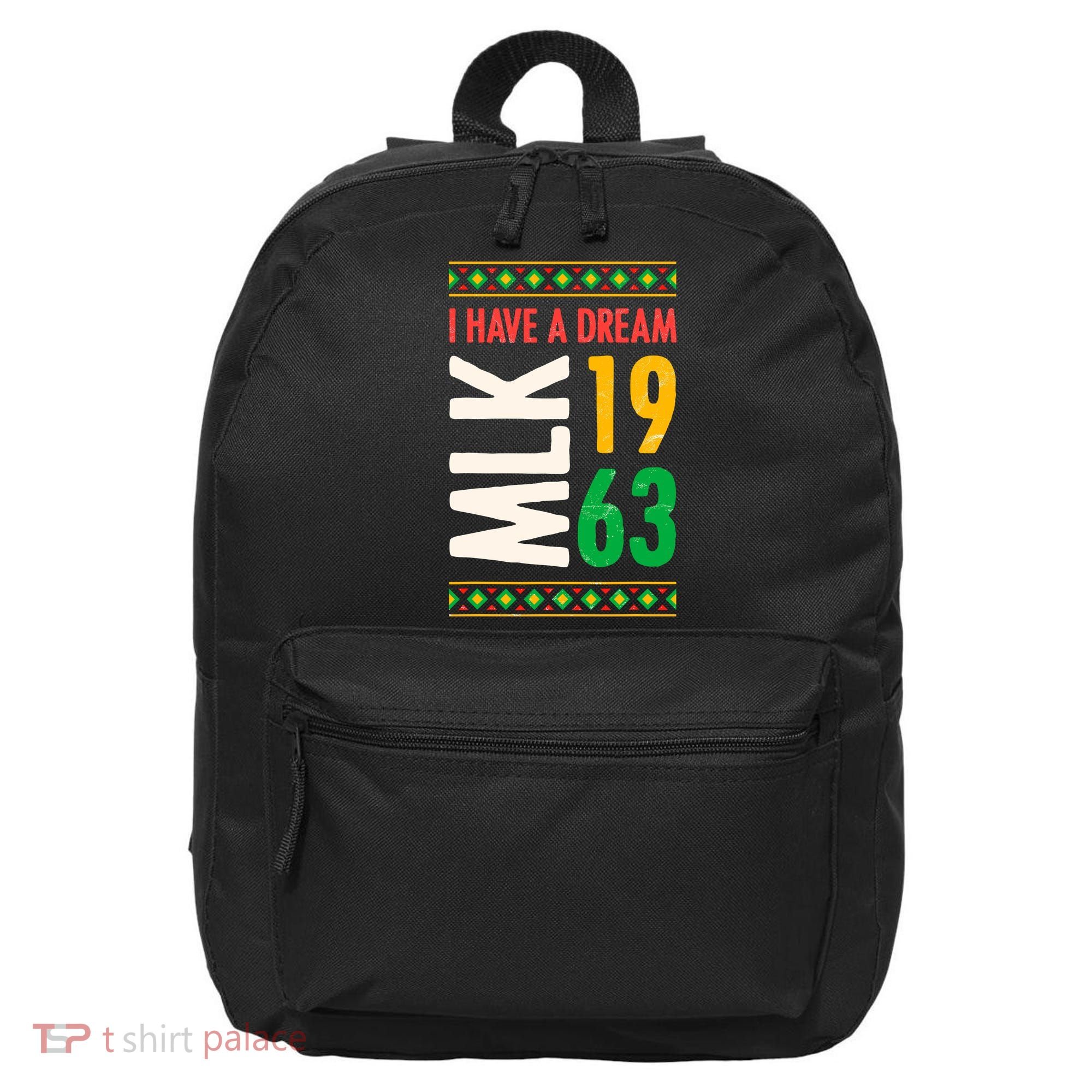 Martin Luther King Day Black History Mlk Day I Have A Dream 16 in Basic Backpack