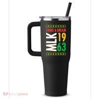 Martin Luther King Day Black History Mlk Day I Have A Dream 40oz Vacuum Insulated Stainless Steel Travel Tumbler thumb 2