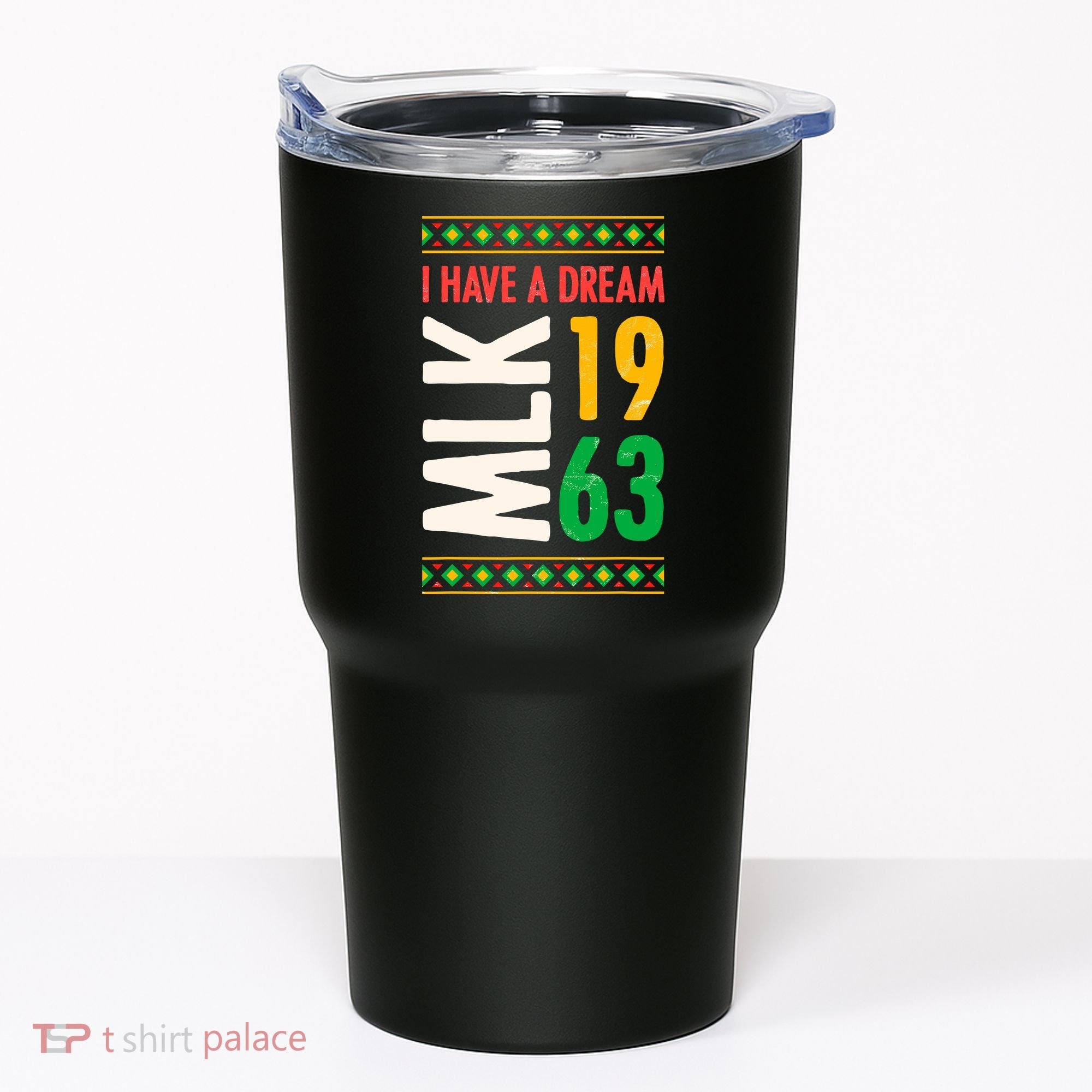 Martin Luther King Day Black History Mlk Day I Have A Dream Tumbler