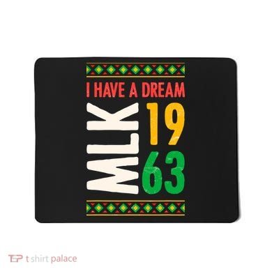 Martin Luther King Day Black History Mlk Day I Have A Dream Mousepad