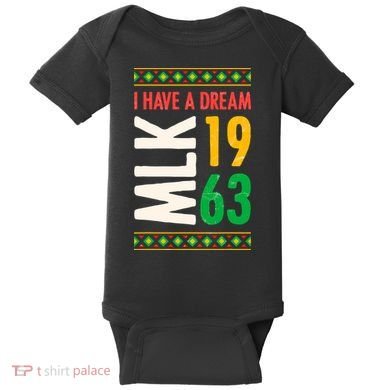 Martin Luther King Day Black History Mlk Day I Have A Dream Baby Bodysuit