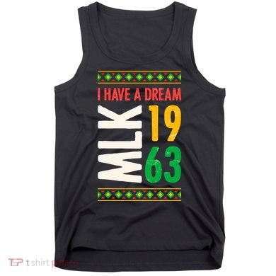 Martin Luther King Day Black History Mlk Day I Have A Dream Tank Top