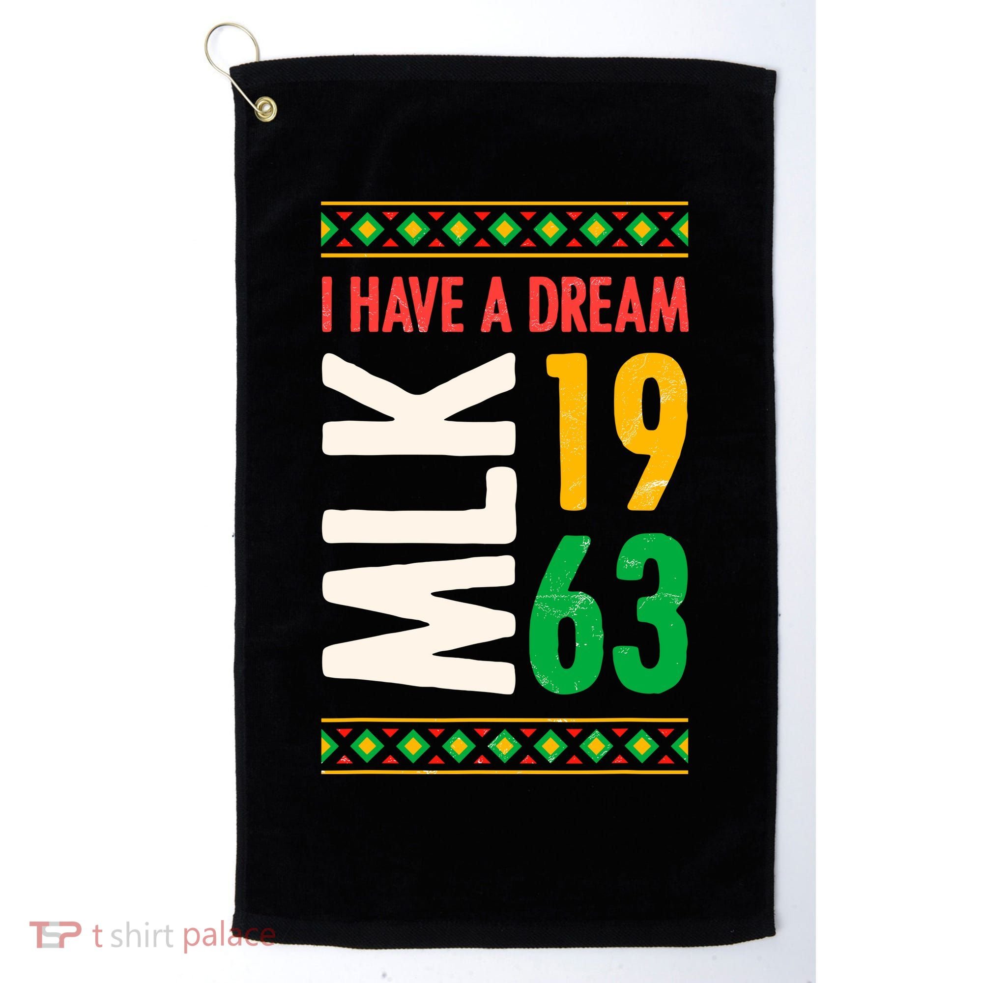 Martin Luther King Day Black History Mlk Day I Have A Dream Golf Towel