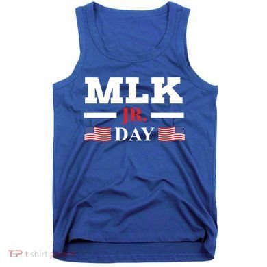Martin Luther King Mlk Meaningful Gift Tank Top