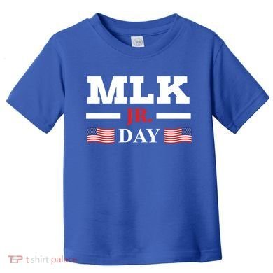 Martin Luther King Mlk Meaningful Gift Toddler T-Shirt