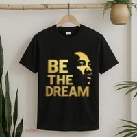 Martin Luther King Day I Have A Dream Mlk Day Be The Dream T-Shirt thumb 2