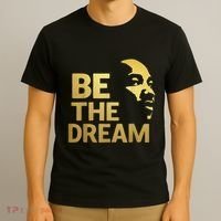 Martin Luther King Day I Have A Dream Mlk Day Be The Dream T-Shirt thumb 3