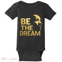 Martin Luther King Day I Have A Dream Mlk Day Be The Dream Baby Bodysuit thumb 0
