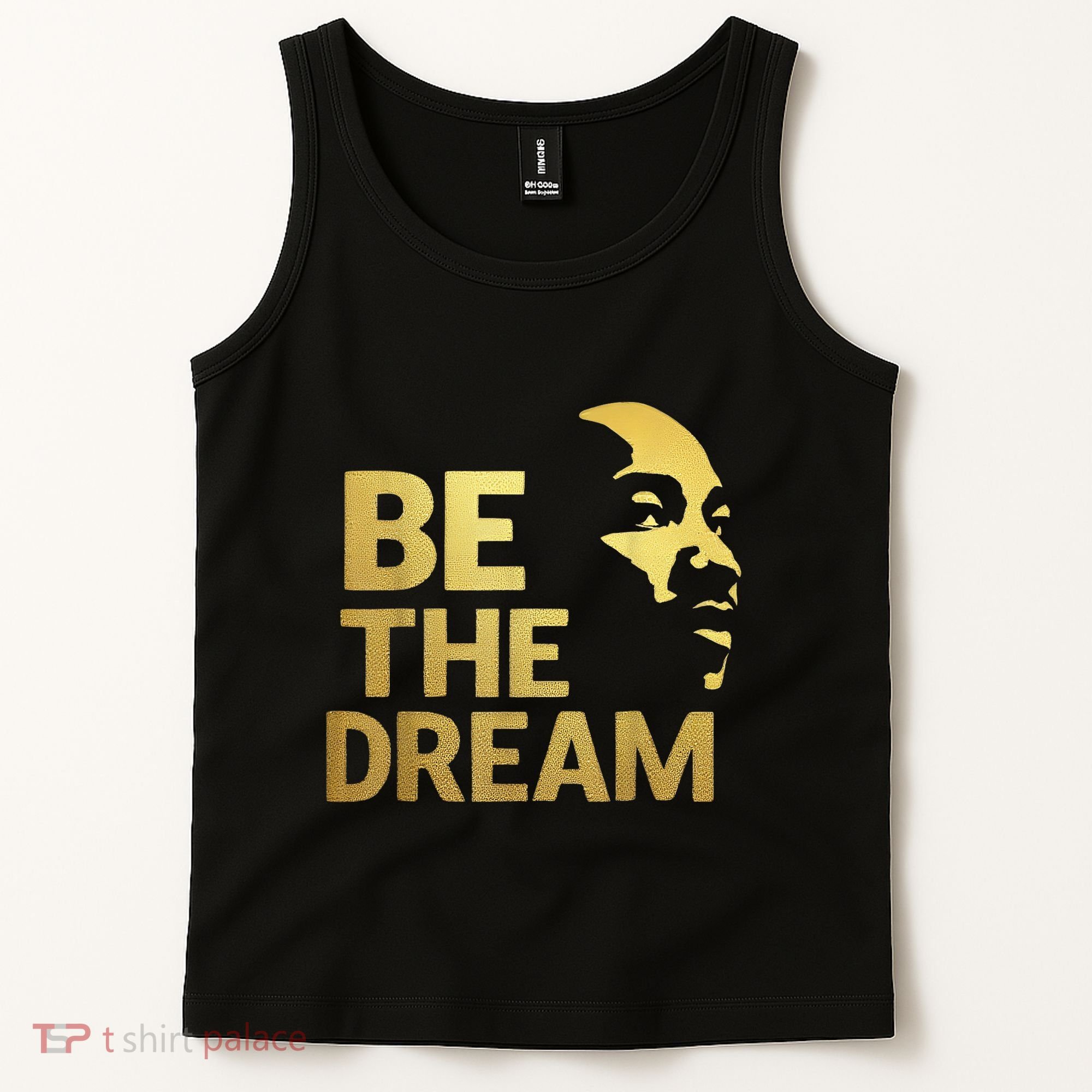 Martin Luther King Day I Have A Dream Mlk Day Be The Dream Tank Top