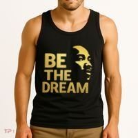Martin Luther King Day I Have A Dream Mlk Day Be The Dream Tank Top thumb 3