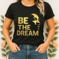 Martin Luther King Day I Have A Dream Mlk Day Be The Dream Women's T-Shirt thumb 2