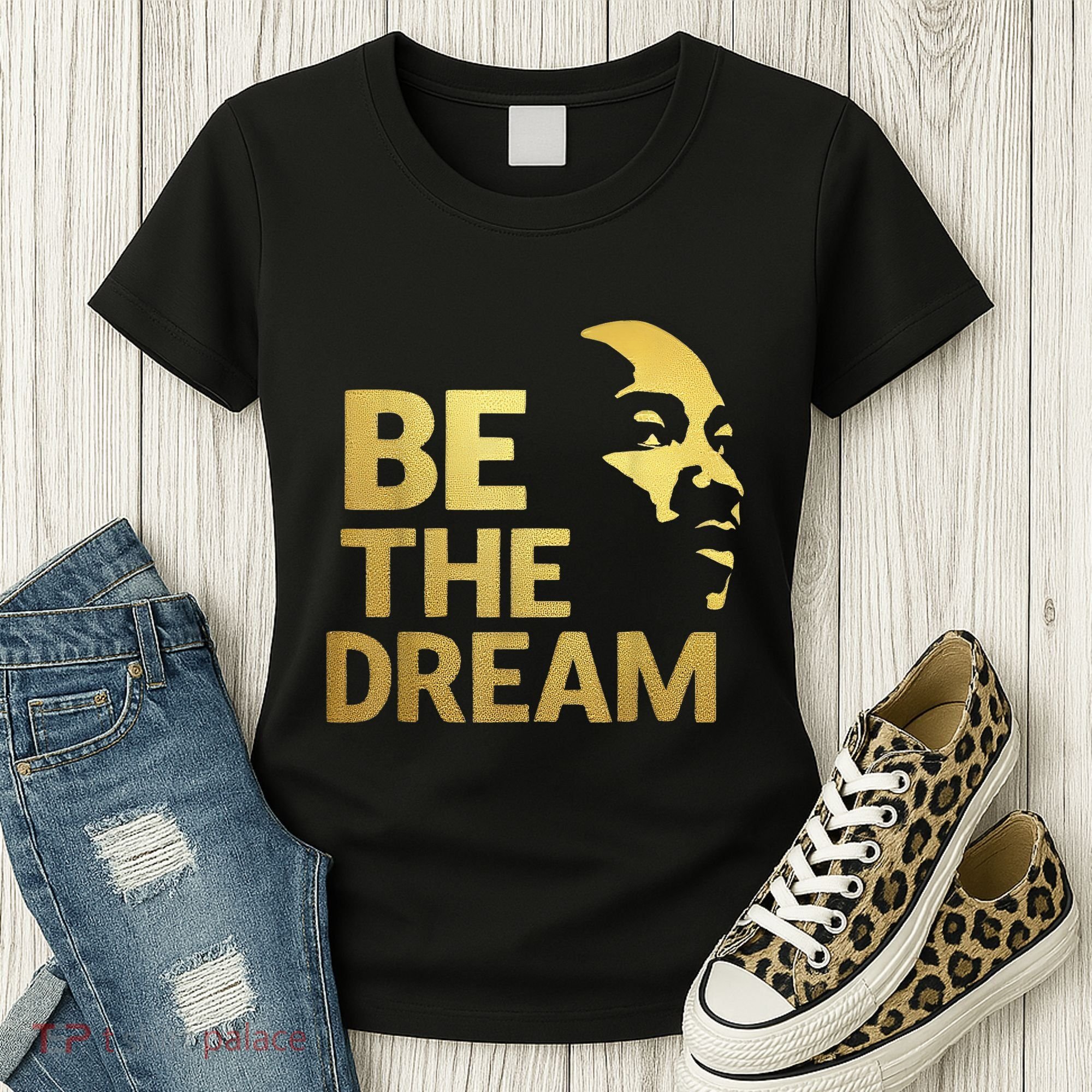 Martin Luther King Day I Have A Dream Mlk Day Be The Dream Women's T-Shirt