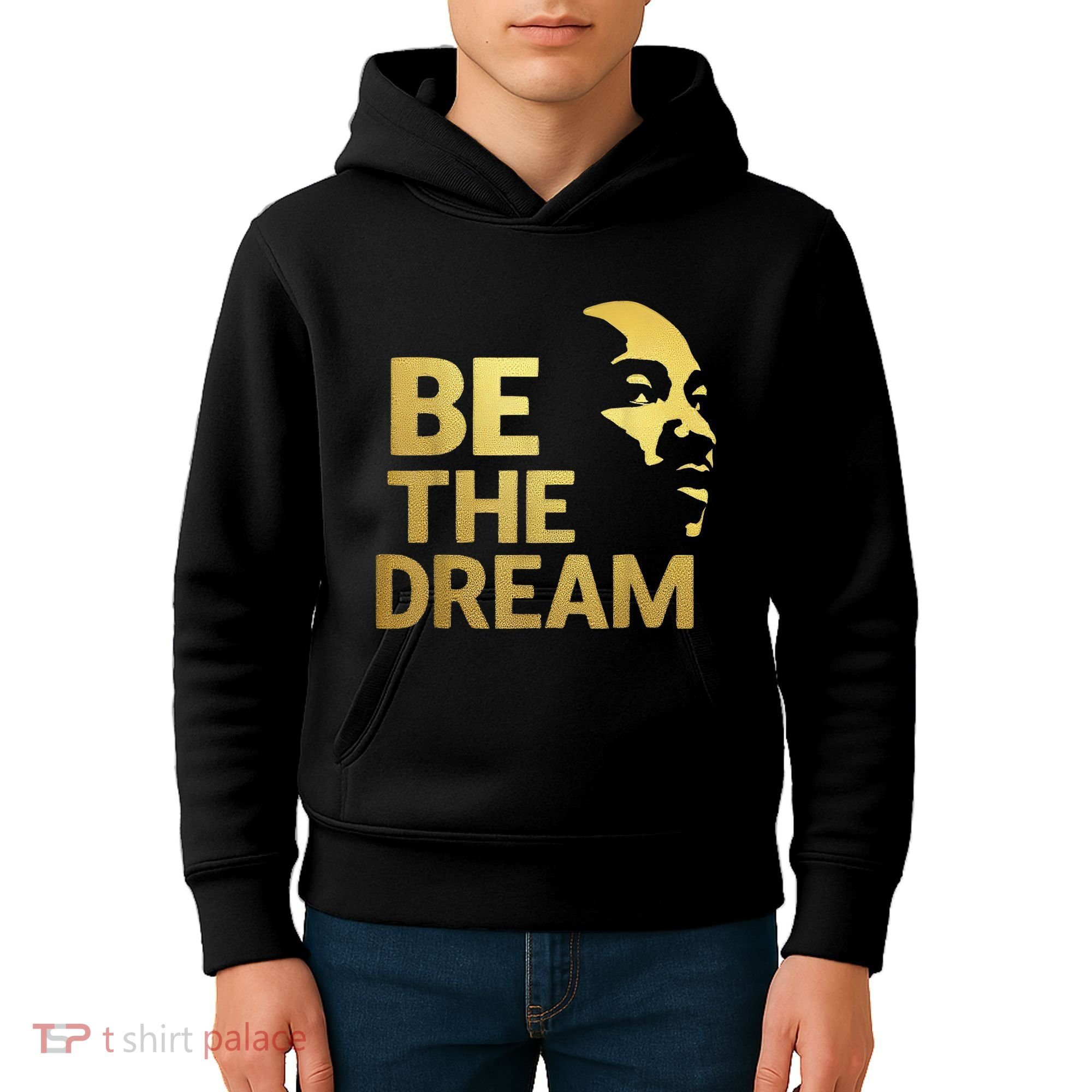 Martin Luther King Day I Have A Dream Mlk Day Be The Dream Kids Hoodie