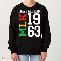 Martin Luther King Jr. Day I Have A Dream Mlk Day Women's Sweatshirt thumb 0