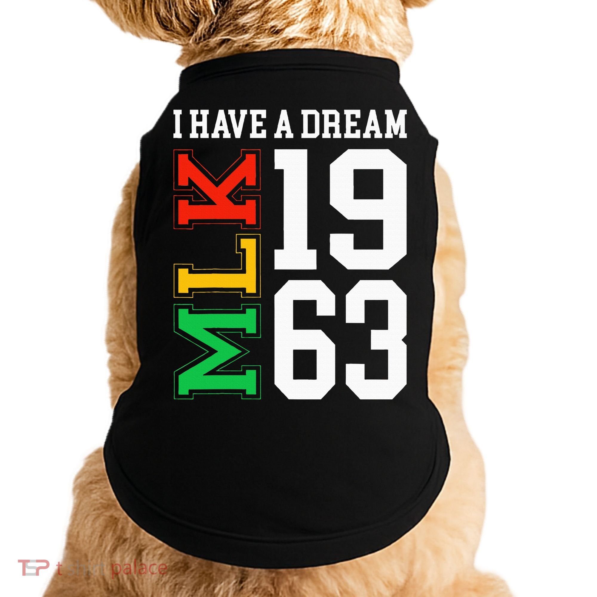Martin Luther King Jr. Day I Have A Dream Mlk Day Doggie Tank