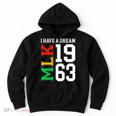 Martin Luther King Jr. Day I Have A Dream Mlk Day Hoodie
