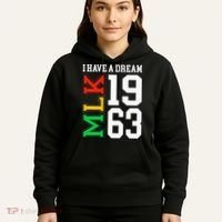 Martin Luther King Jr. Day I Have A Dream Mlk Day Hoodie thumb 5