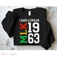 Martin Luther King Jr. Day I Have A Dream Mlk Day Sweatshirt thumb 2