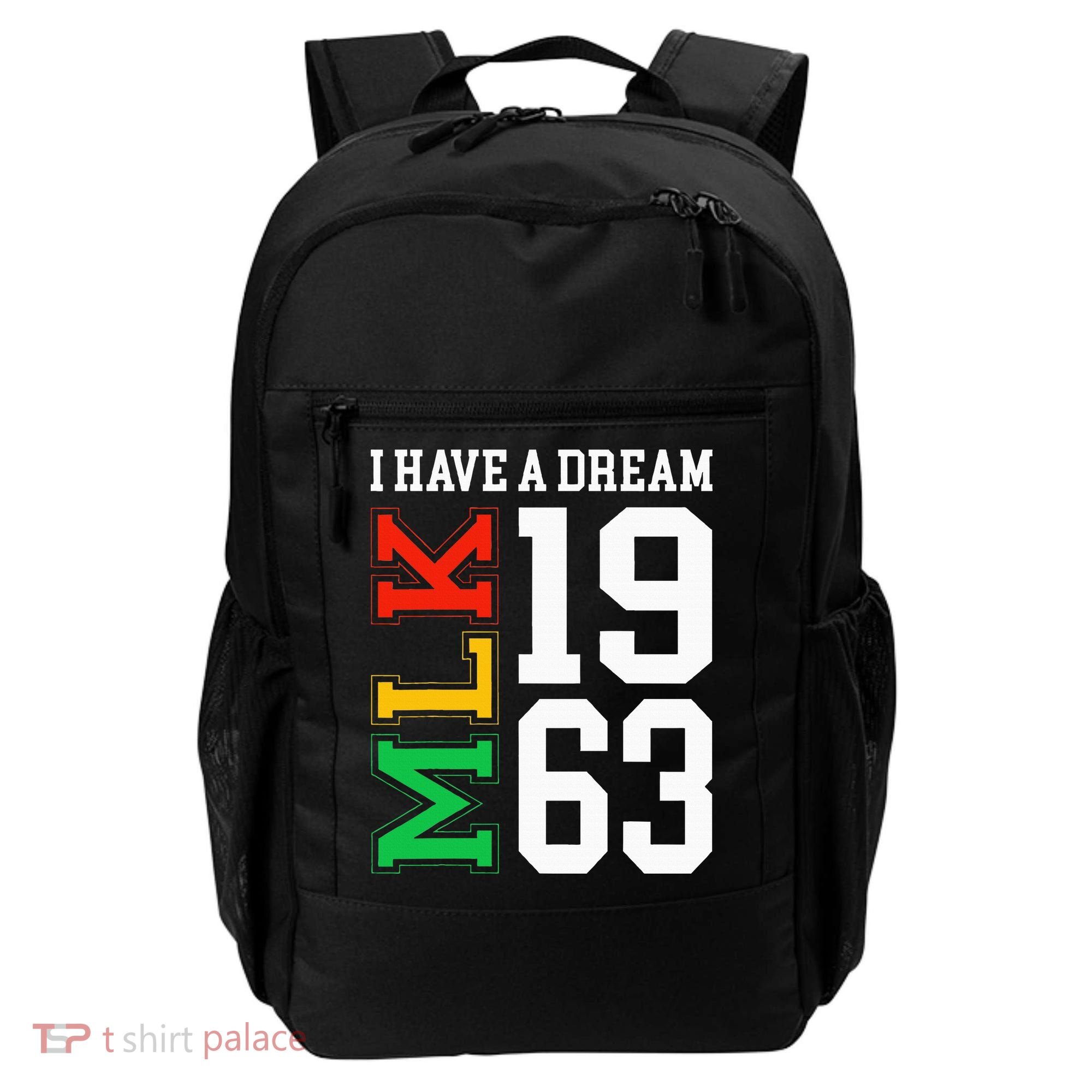 Martin Luther King Jr. Day I Have A Dream Mlk Day Backpack
