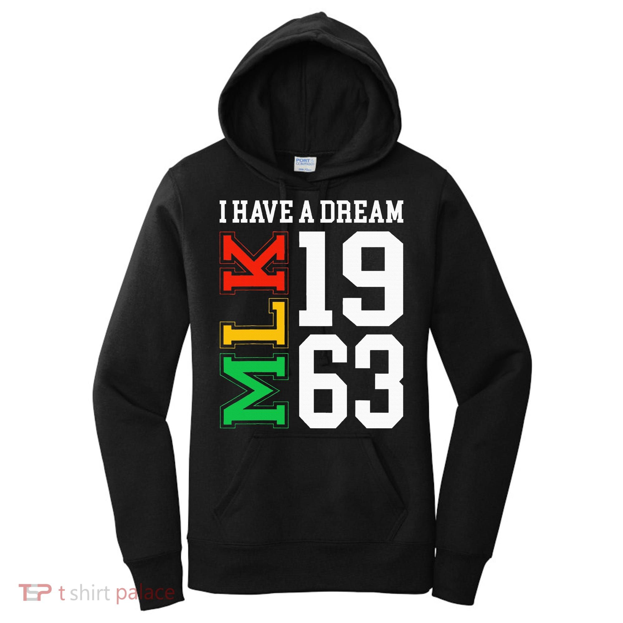 Martin Luther King Jr. Day I Have A Dream Mlk Day Women's Hoodie