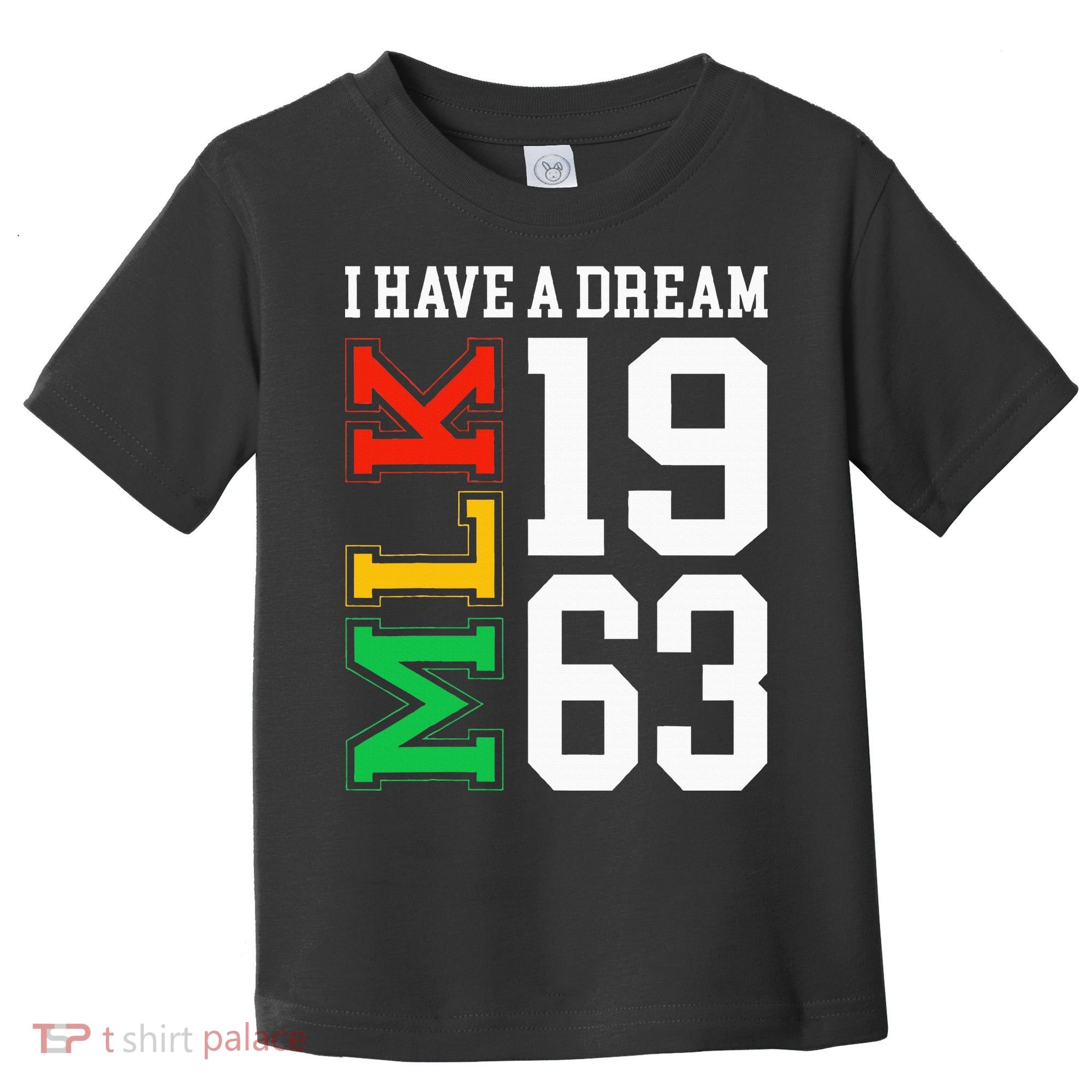 Martin Luther King Jr. Day I Have A Dream Mlk Day Toddler T-Shirt