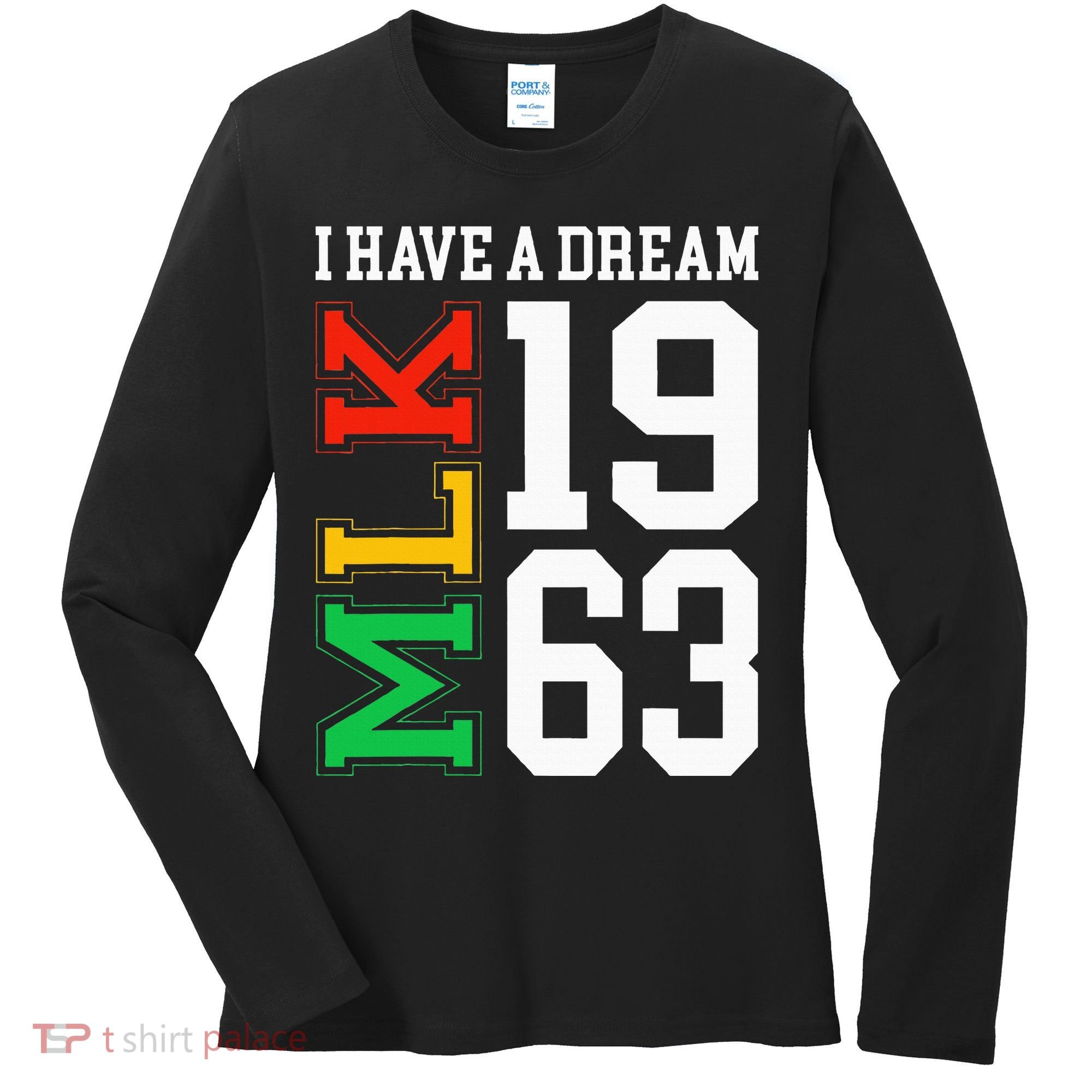 Martin Luther King Jr. Day I Have A Dream Mlk Day Women's Long Sleeve Shirt