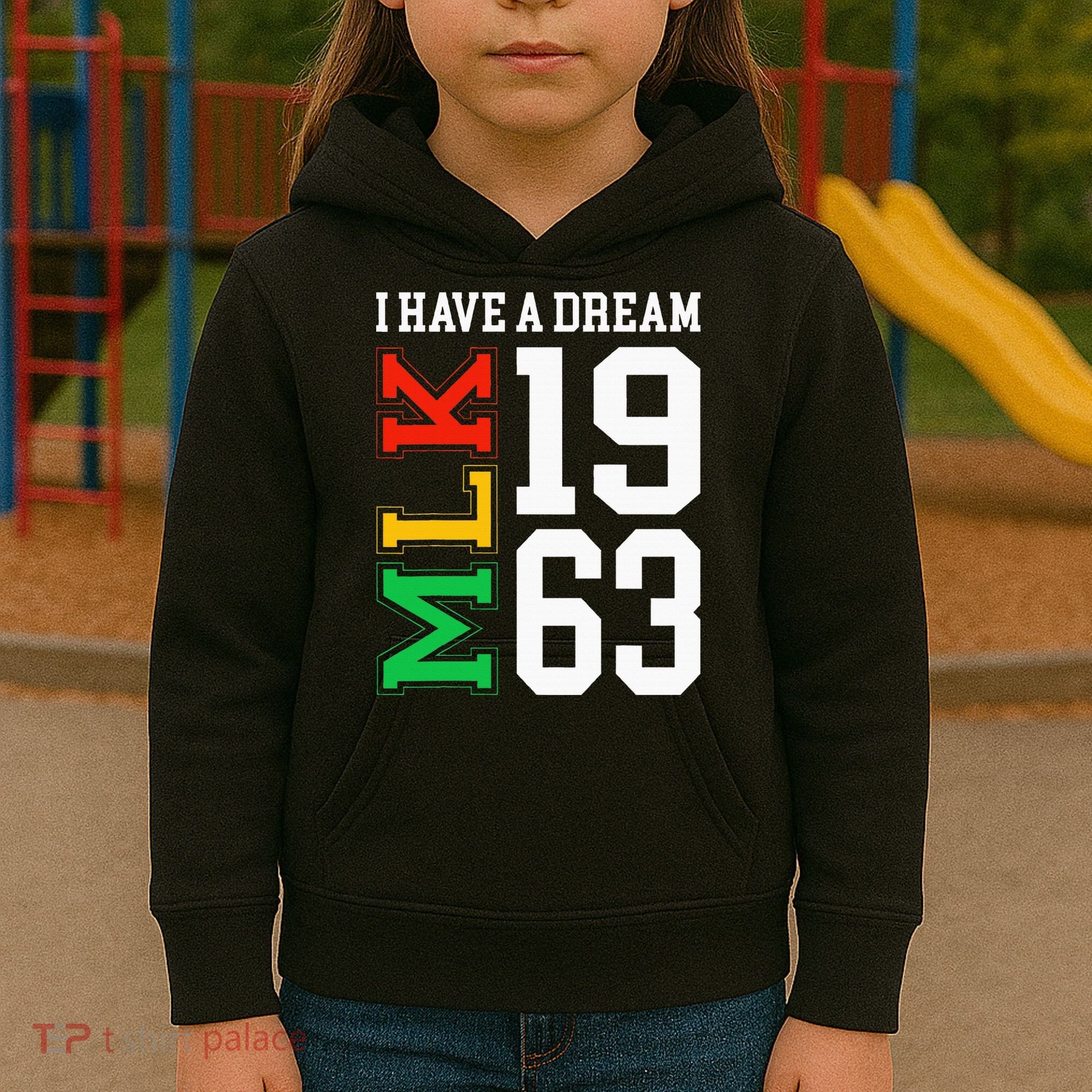 Martin Luther King Jr. Day I Have A Dream Mlk Day Kids Hoodie