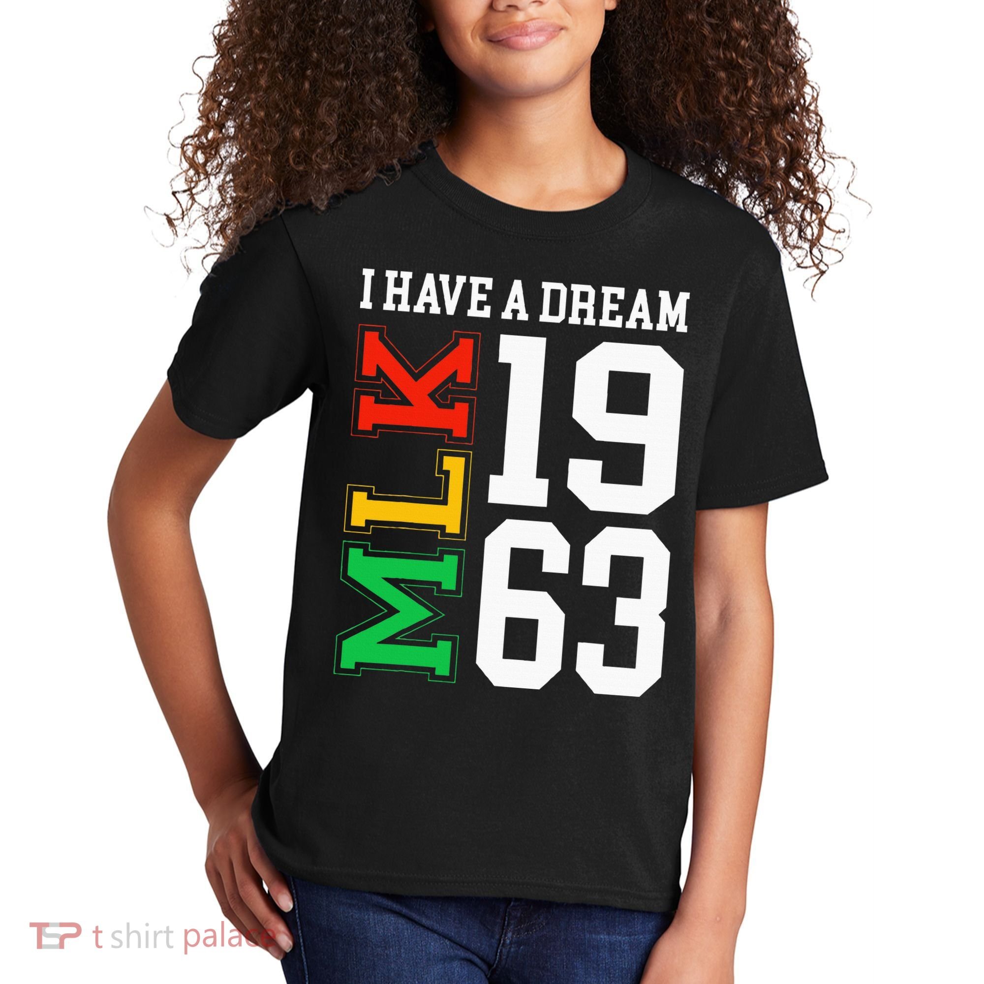 Martin Luther King Jr. Day I Have A Dream Mlk Day Kids T-Shirt