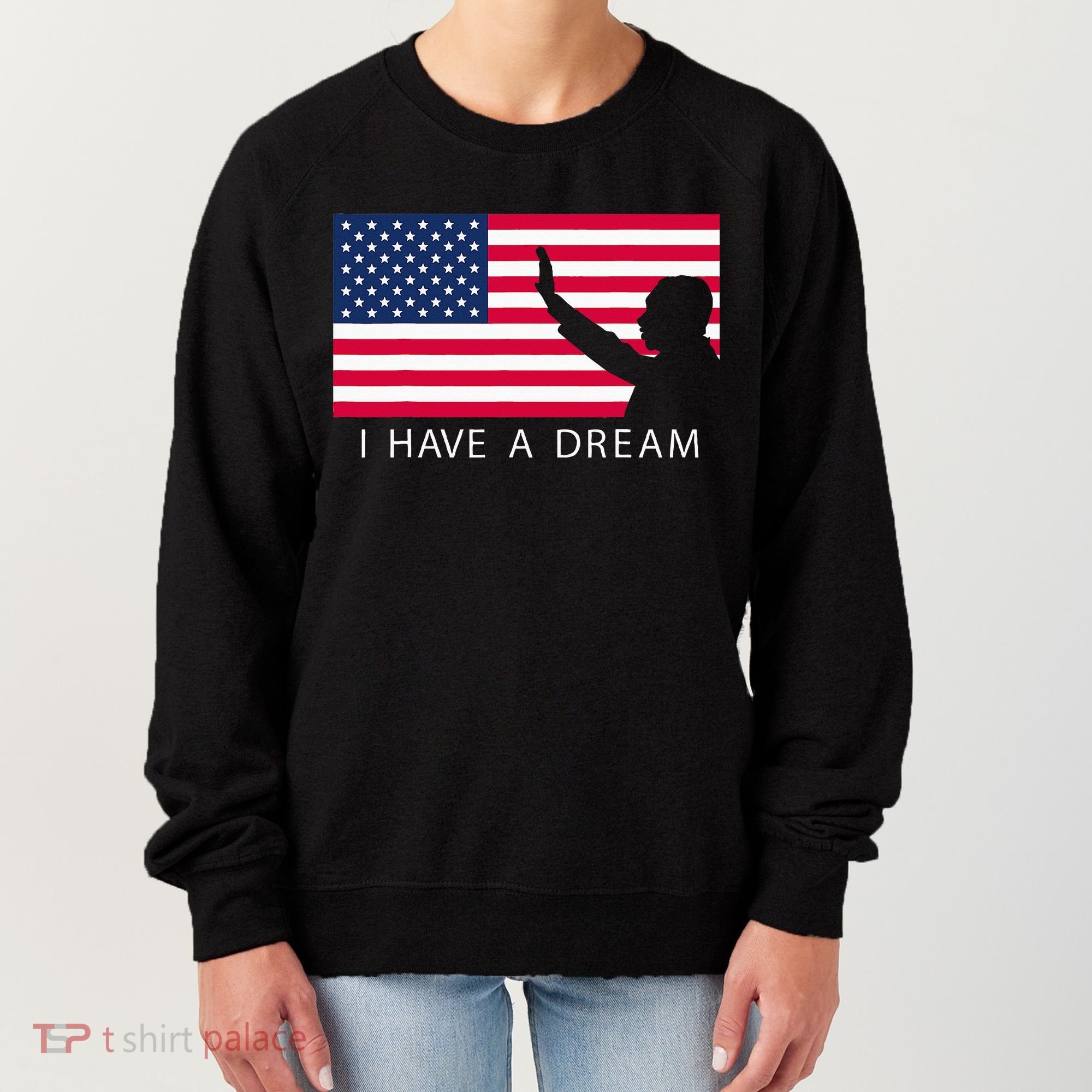 Martin Luther King Day I Have A Dream Women's Sweatshirt