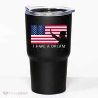 Martin Luther King Day I Have A Dream Tumbler thumb 0