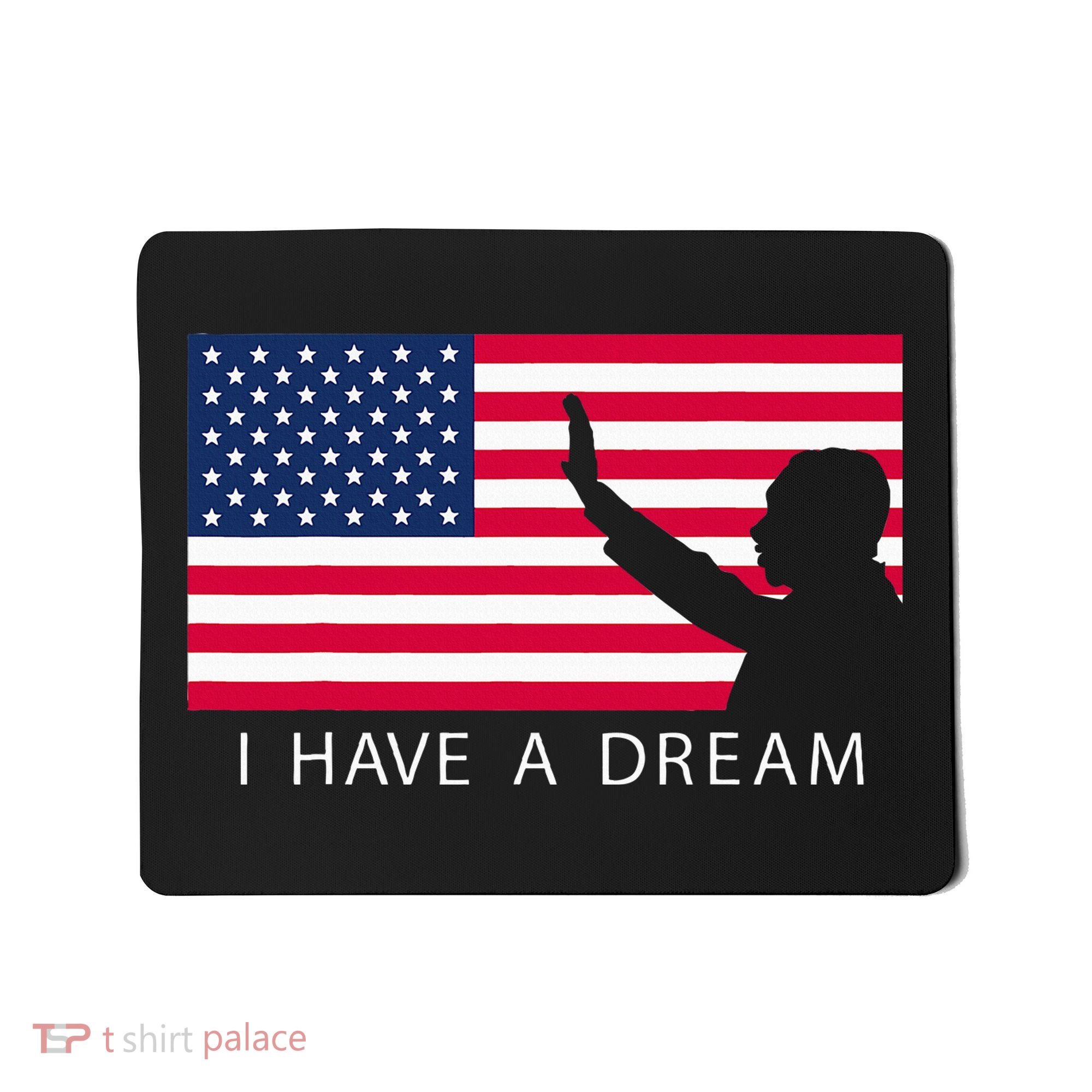 Martin Luther King Day I Have A Dream Mousepad