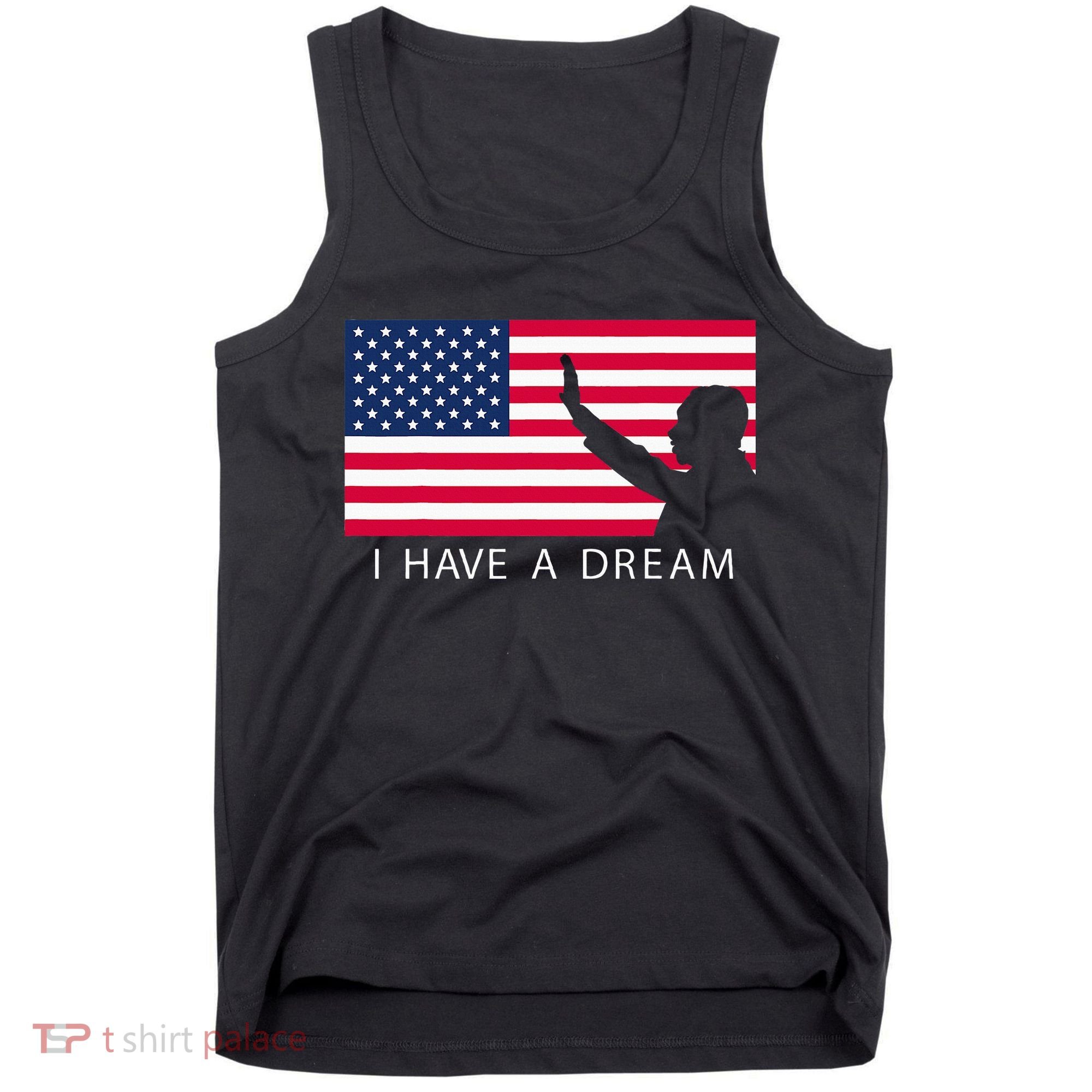 Martin Luther King Day I Have A Dream Tank Top