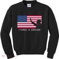 Martin Luther King Day I Have A Dream Kids Sweatshirt thumb 0