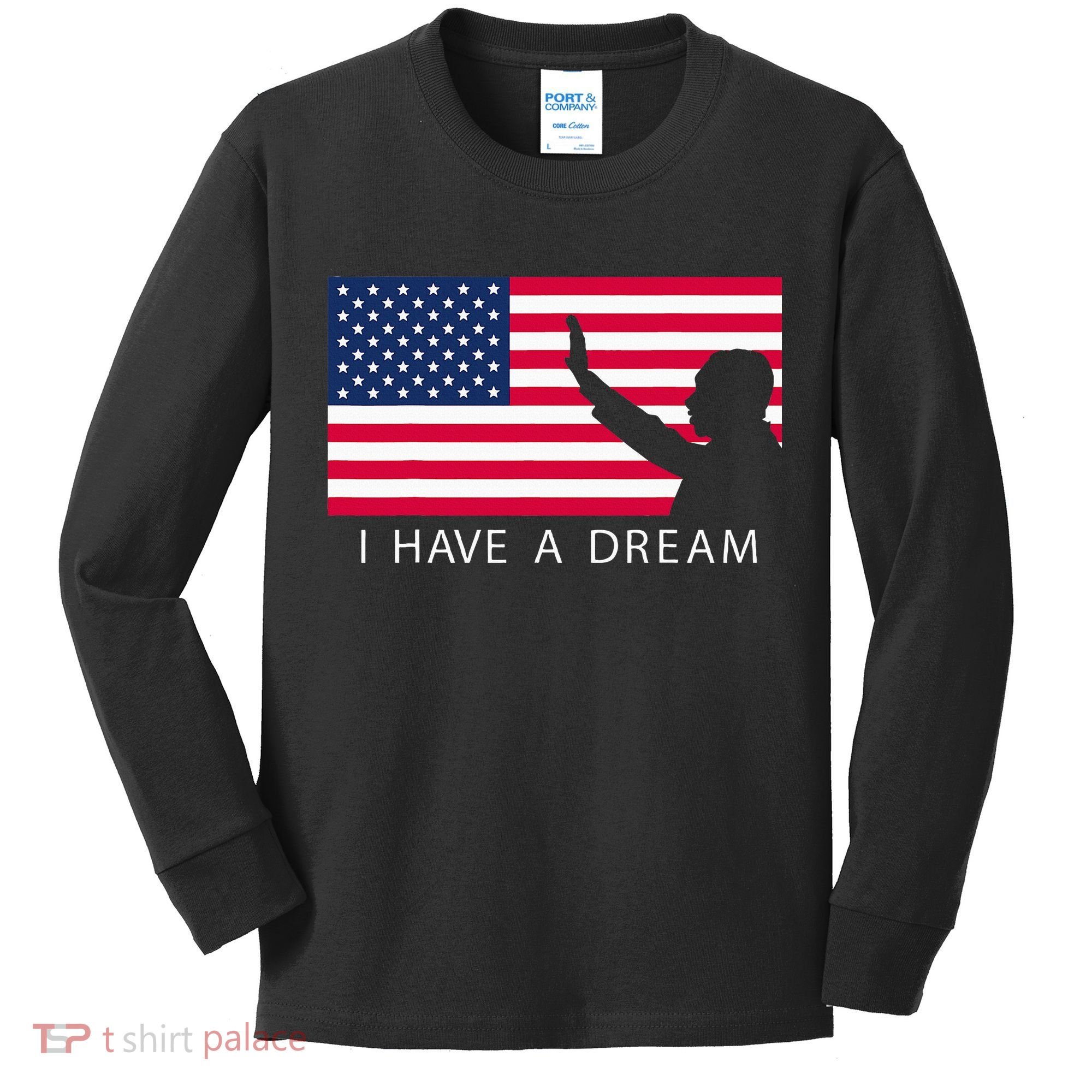 Martin Luther King Day I Have A Dream Kids Long Sleeve Shirt