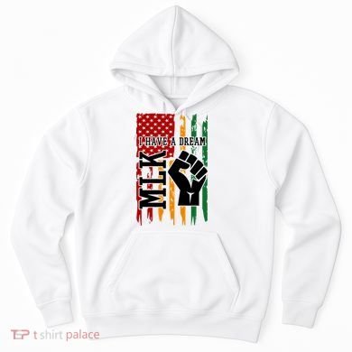 Martin Luther King I Have A Dream African American Hoodie