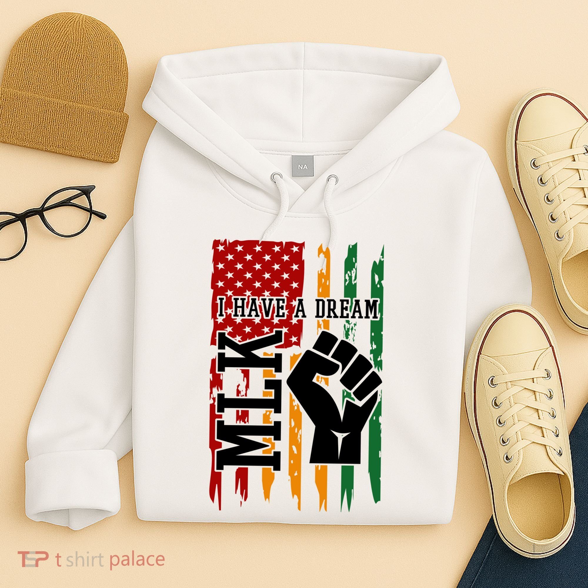 Martin Luther King I Have A Dream African American Hoodie