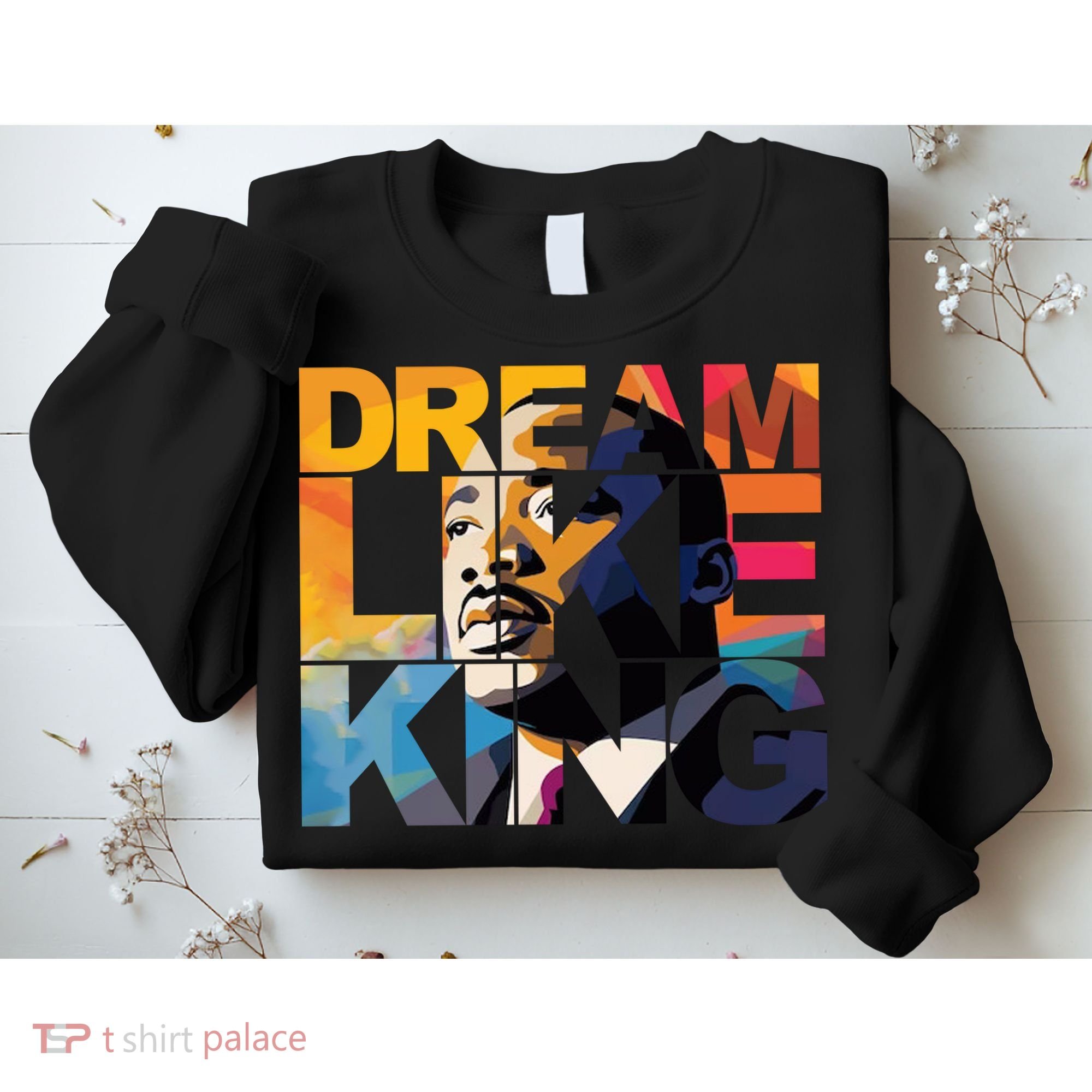 Martin Luther King Day Black History Month I Have A Dream Sweatshirt
