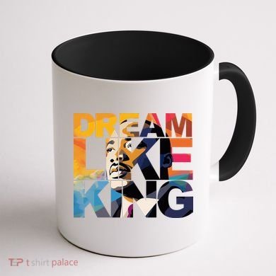 Martin Luther King Day Black History Month I Have A Dream Coffee Mug back