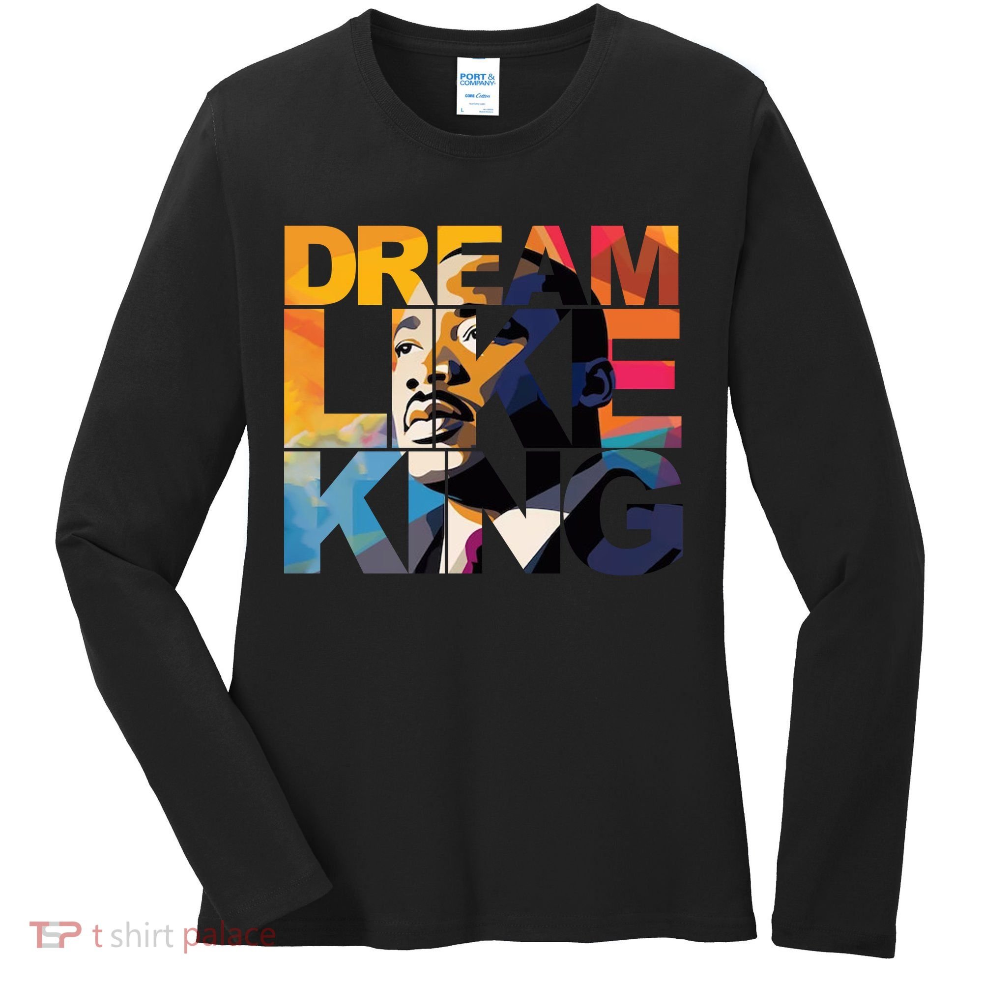 Martin Luther King Day Black History Month I Have A Dream Women's Long Sleeve Shirt