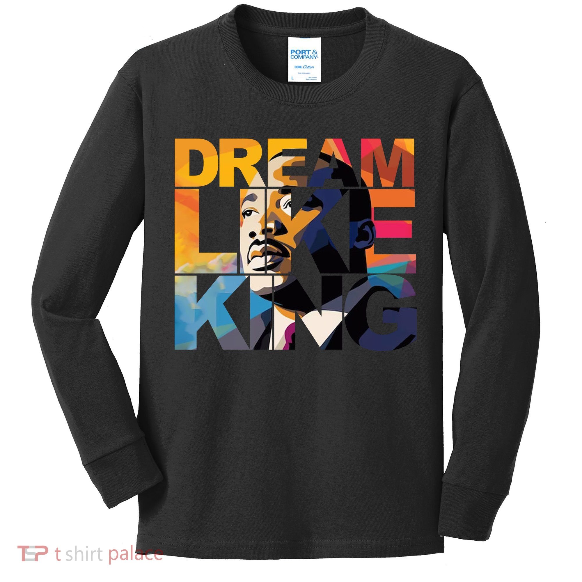 Martin Luther King Day Black History Month I Have A Dream Kids Long Sleeve Shirt
