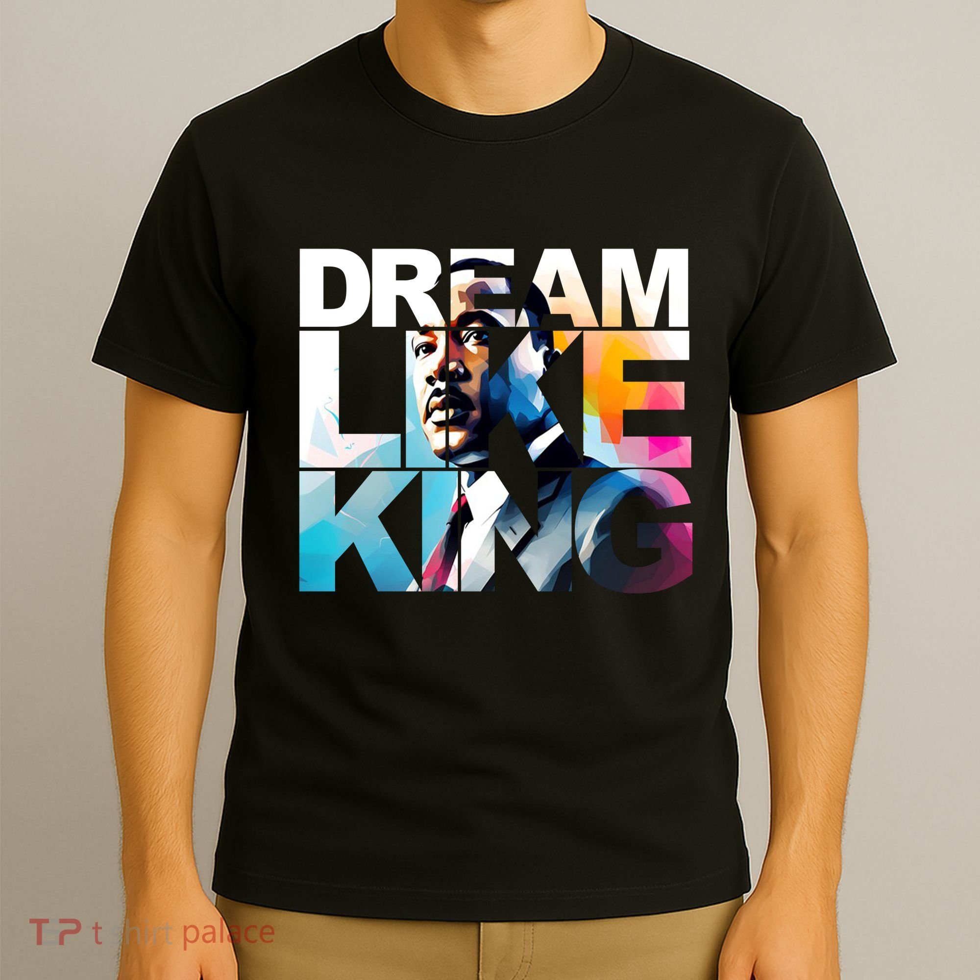 Martin Luther King Day Mlk I Have A Dream T-Shirt